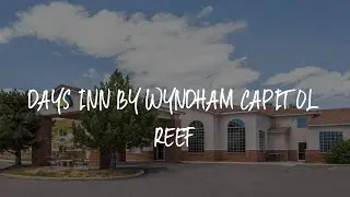 Days Inn by Wyndham Capitol Reef Review - Torrey , United States of America
