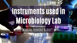 Part 1/3 Instruments used in Microbiology Lab #microbiology #instruments #sciencekudi