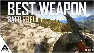 NEW BEST GUN!! - Battlefield 1