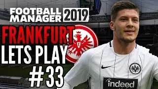 FRANKFURT | Episode 33 | SUPER CUP VS PSG | Football Manager 2019