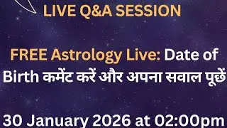 Free Astrology Live: Date of Birth कमेंट करें और अपना सवाल पूछें!