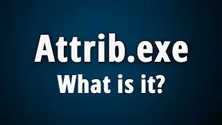 What is Attrib.exe? [Quick Basic Information]