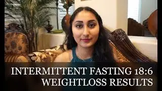 1 MONTH INTERMITTENT FASTING WEIGHT LOSS RESULTS 18:6