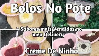 4 Sabores de Bolos no pote com 1 Base / Creme de Ninho