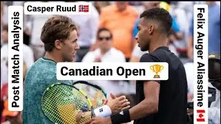 Casper Ruud vs Felix Auger Aliassime | 2022 Canadian Open Quarterfinal 2 | Hindi Post Match Analysis
