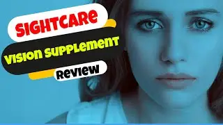 SightCare Review | 👁️&zwj;🗨️ [Honest] Sight Care Healthy Vision Supplements Reviews