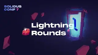 Lightning Rounds - Part 2 | SolidusConf 7