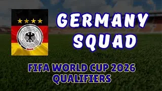 Germany Squad for FIFA World Cup 2026 | Full 23-Man Team & Coach