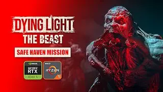 Dying Light &ndash; Safe Haven Mission | The Beast Gameplay | RTX 5060 | Ultra Settings