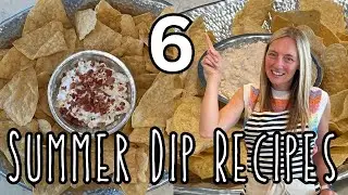 6 ⭐EASY⭐ Summer Dip Appetizer Recipes You Will LOVE! | Molly Makes it Easy | Molly Purcell