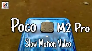 Xiaomi Poco M2 Pro Slow Motion Video After Miui 12 | Poco M2 Pro 960fps/240fos/120fps Slow Motion