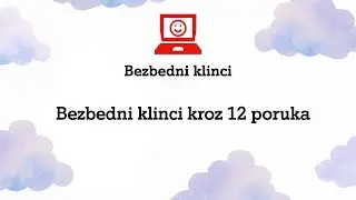 Bezbedni klinci kroz 12 poruka