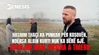 Hashim Tha&ccedil;i ka punuar p&euml;r Kosov&euml;n, nd&euml;rsa Albin Kurti nuk ka b&euml;r&euml; gj&euml;.  2026 me ndal rryma a tmerr.