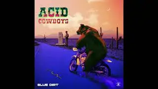 Acid Cowboys - Neutron Dance - 0179
