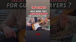 Why were 1954 Fender Stratocasters Revolutionary ?