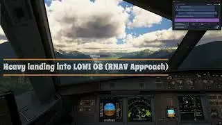 (FENIX) **HEAVY RNAV APPROACH INTO LOWI 08**
