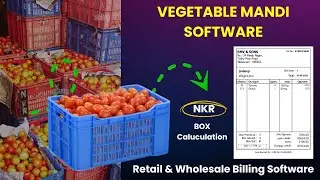 Vegetable Mandi Wholesale and Retail Billing Software l Box Management Guide