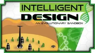 Intelligent Design: An Evolutionary Sandbox - (Planet Creating God Game)