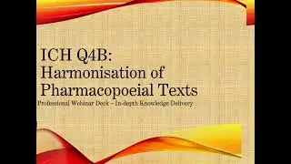 ICH Q4B Guidelines Explained | Evaluation & Recommendations of Pharmacopeial Texts