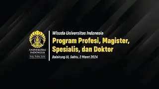 Wisuda Universitas Indonesia Program Profesi, Spesialis, Magister dan Doktor Semester Gasal 2024
