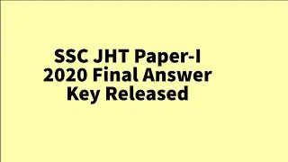 SSC JHT Paper-I 2020 Final Answer Key Released,