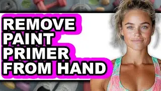 How to Remove Paint Primer from Hand (only Way)