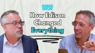 The Edison Invention People Don&rsquo;t Talk About | Business History Podcast