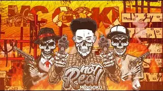 NOT REAL - MC GOKU ( Official Lyric Video )