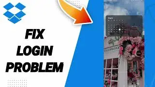 How To Fix Login Problem On Dropbox App 2025