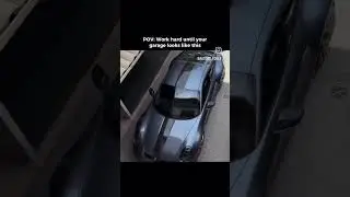POV: Work hard until yourgarage looks like this