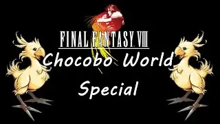 Chocobo World ~ Final Fantasy VIII Special