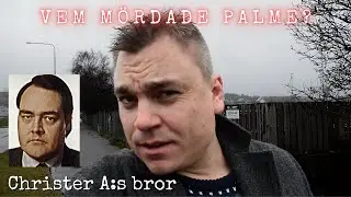 Bes&ouml;ker Christer A:s bror | Palmemordet | Mordet p&aring; Olof Palme | CA. | Christer A.