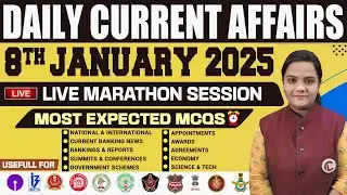 DAILY CURRENT AFFAIRS JANUARY 8 TH | JANUARY CURRENT AFFAIRS 2025 FOR ALL SSC, BANK, RRB EXAMS