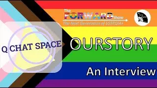 An Interview With Q Chat Space from CenterLink