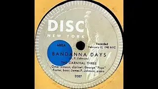 Bandanna Days (Deep River) - The Carnival Three (James P. Johnson) 78 RPM