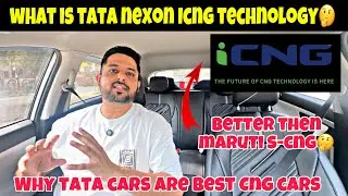 Tata Nexon CNG I- Cng Technology Explained | How Tata Makes Best cng cars then Maruti😬I-CNG vs S-CNG