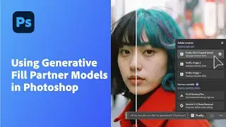 How to Use Gemini 2.5 Flash Image (Nano Banana)&nbsp;and Flux Kontext Pro models in Photoshop.