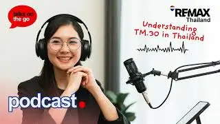 Understanding TM30 Requirements in Thailand - Podcast