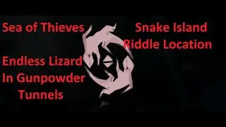 Endless Lizard in Gunpowder Tunnels : Snake Island Riddle location (Sea of Thieves)