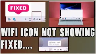 Wifi Icon Not Appearing On Laptop, My Laptop Doesn't Show Wifi Icon Fixed