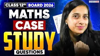 Class 12th Maths Board Exam 2026 | Case Study Questions in One Shot 🔥