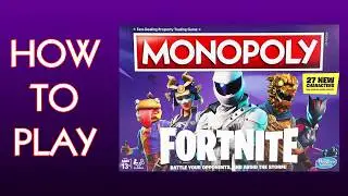 How To Play Monopoly Fortnite Board Game 2nd Edition  By Hasbro