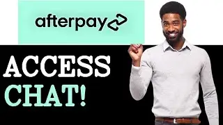 Step By Step Guide To Afterpay Live Chat (2025)