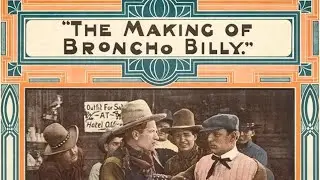 The Making of Broncho Billy (1913) DVD rip