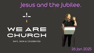 WAC Service - Jesus and the Jubilee - 26 Jan 2025
