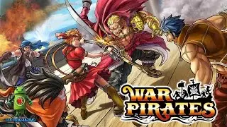 War Pirates: Heroes of the Sea (iOS/Android) Gameplay HD