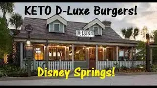 Disney Springs D-Luxe Burger Review!  Good for KETO! July 2022!