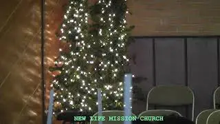 Official New Life Mission Church Live Stream