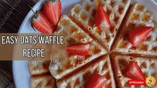Best Oatmeal Waffles Recipe ! 🧇
