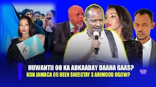 Xog Huwantii oo Hargeysa kaga adkaatay Daaha Gaas Raali gelin lagu khasbay iyo Khiyaamo Qaran Kiin?
